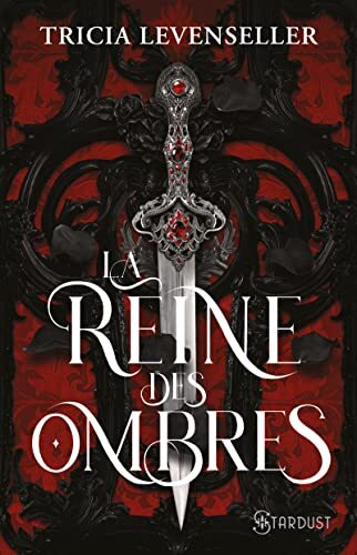 Reine des ombres (La)