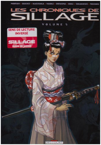 Chroniques de Sillage (Les) - Volume 5