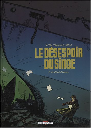 le désespoir du singe, t02. le désert d'épaves    [2]