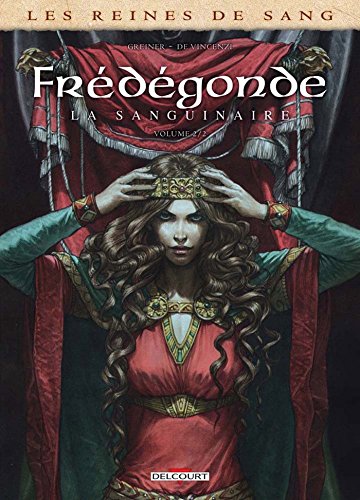 frédégonde la sanguinaire [Volume 2]