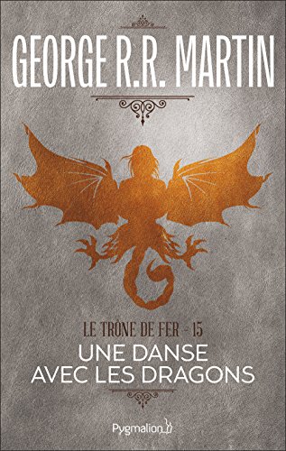 le trône de fer, t15. une danse avec les dragons    [15]