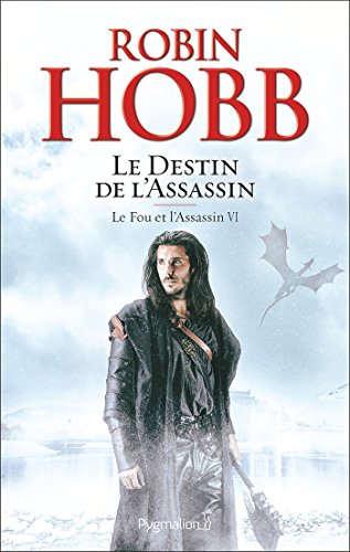 Fou et l assassin / Le destin de l assassin (Le)