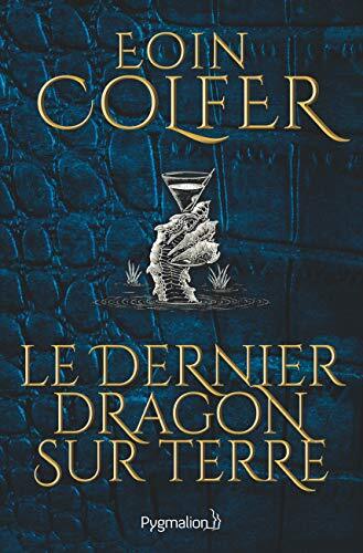 Dernier dragon sur Terre (Le)