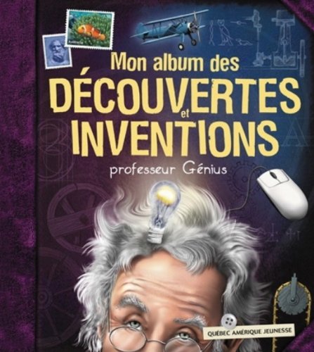 mon album des découvertes et inventions