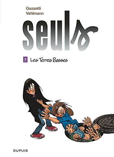 les seuls ; tome 7 : terres basses   [7]