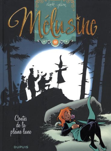 mélusine, t10. contes de la pleine lune [10]