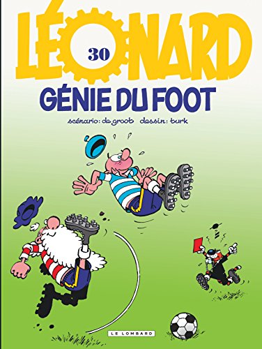 Léonard, tome 30 : Génies du foot