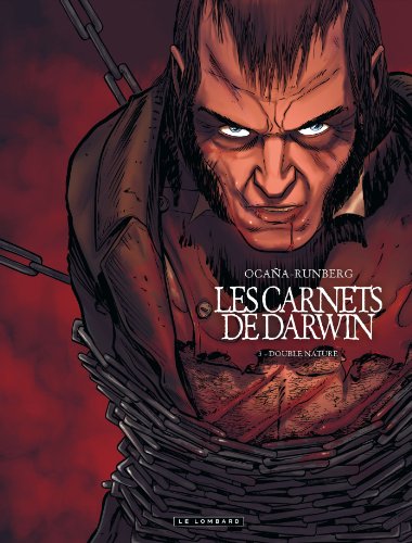 carnets de darwin (les), tome 3 : double nature