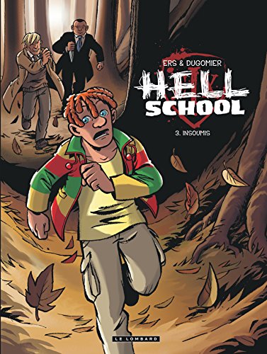 hell school ; tome 3 : insoumis