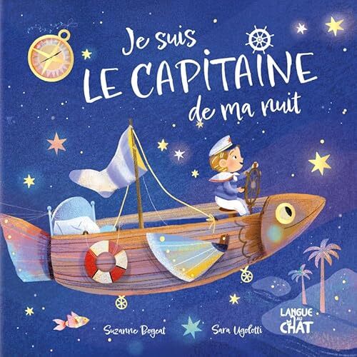 mes premières histoires - je suis le capitaine de ma nuit