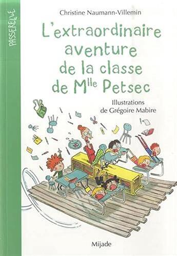 Couverture: l' extraordinaire aventure de la classe de mlle petsec l' extraordinaire aventure de la classe de mlle petsec