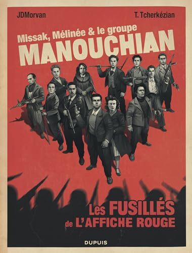 missak, mélinée & le groupe manouchian