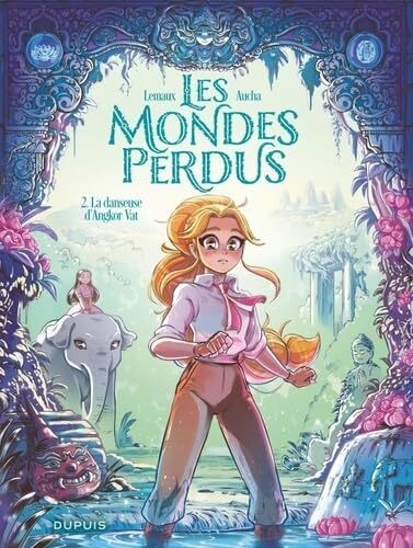 les mondes perdus - la danseuse d'angkor vat t2   [2]