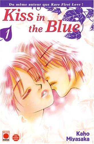 kiss in the blue, tome 1 :