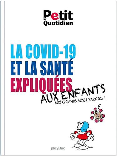 la covid-19 et la santé expliquées aux enfants  