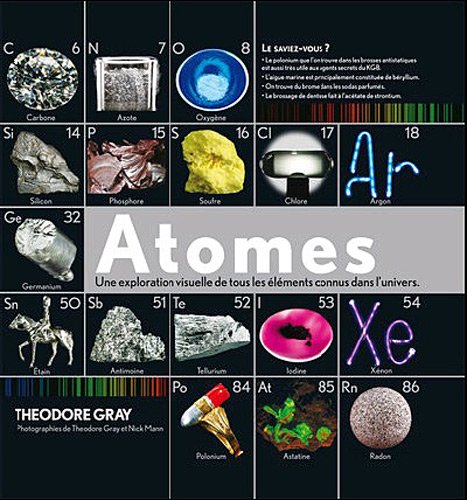 Atomes - une exploration visuelle de tous les elements connus dans l univers