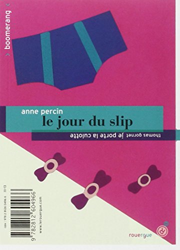 le jour du slip, je porte la culotte  