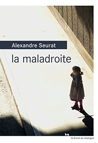 la maladroite  