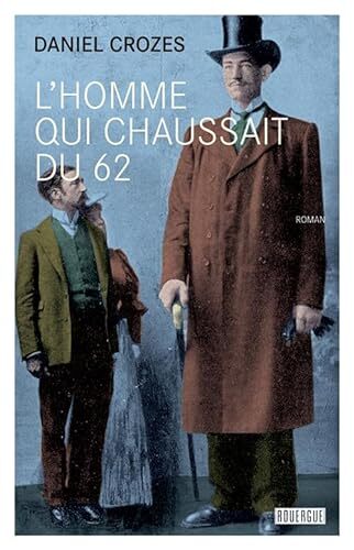 l' homme qui chaussait du 62  