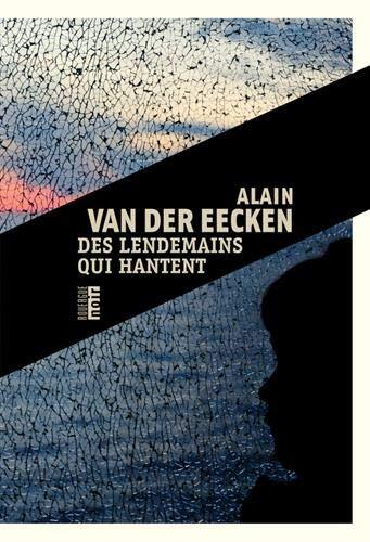 des lendemains qui hantent  