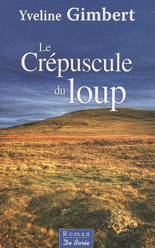 le crépuscule du loup  