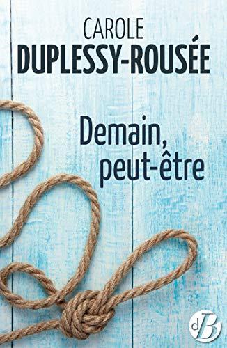 demain, peut-être