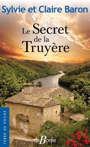 le secret de la truyère / roman  