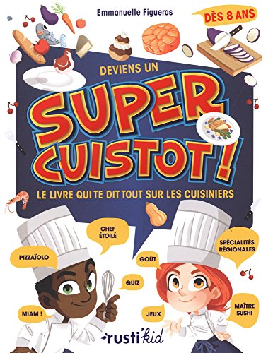 deviens un super cuistot !