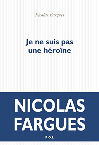 je ne suis pas une héroïne