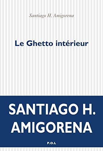 le ghetto intérieur  