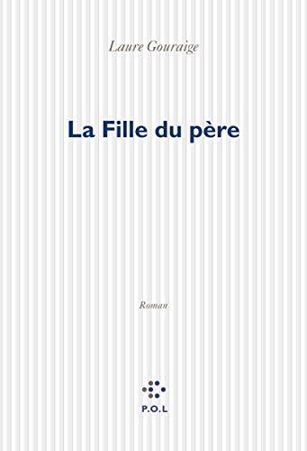 Couverture: La fille du père La fille du père