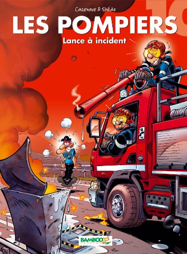 Les pompiers - lance a incident