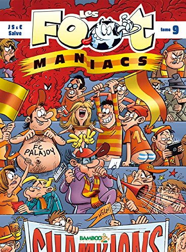 les foot maniacs, tome 9 :  