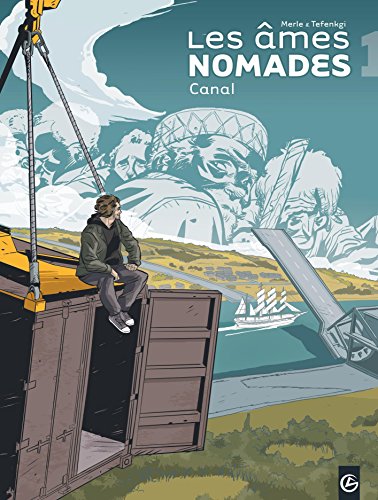 les âmes nomades ; cycle 1 : canal   [1]