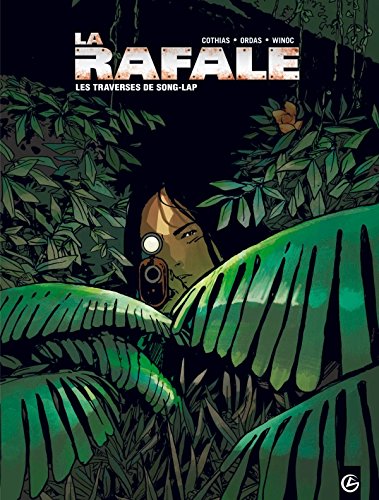 les rafale  la); cycle i ; tome 2 : traverses de song-lap   [2]