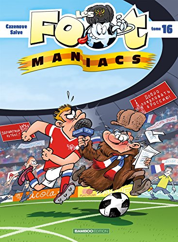 les foot maniacs : tome 16  