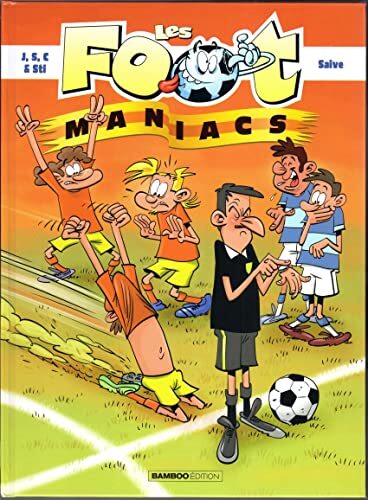 les foot maniacs  