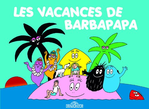 les vacances de barbapapa  