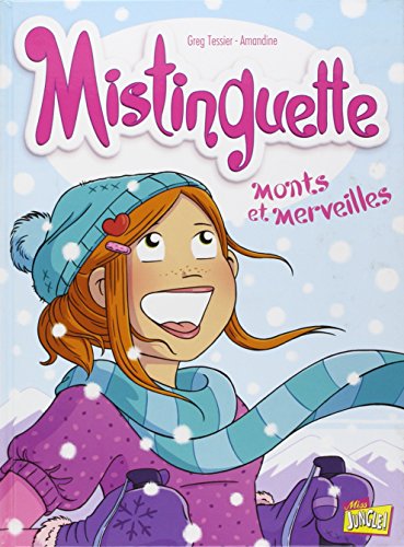 mistinguette tome 4 - monts et merveilles