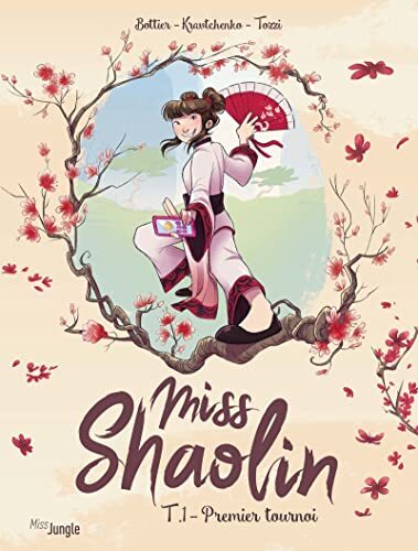 miss shaolin ; tome 1 : premier tournoi [1]