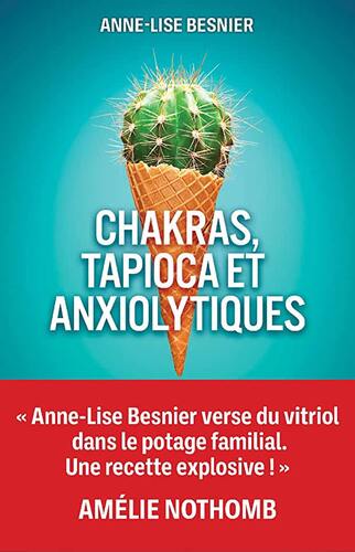 chakras, tapioca et anxiolytiques