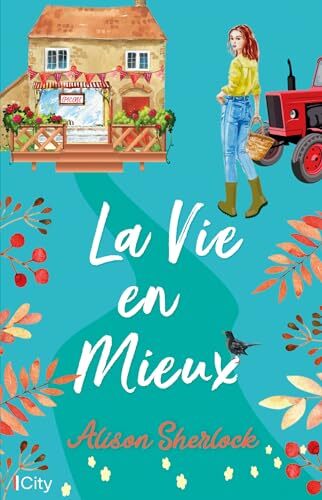 la vie en mieux  