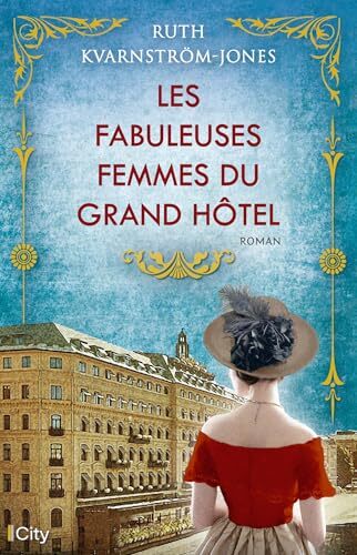 les fabuleuses femmes du grand hôtel  