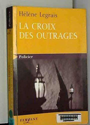 la croix des outrages  