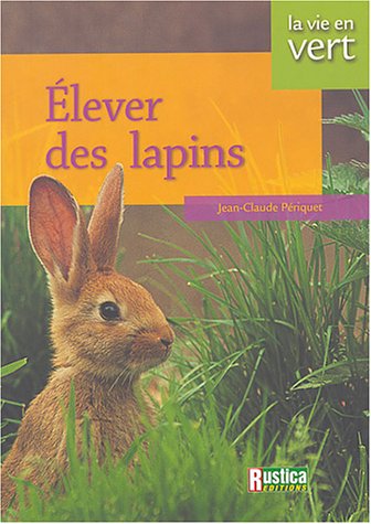 Elever des lapins