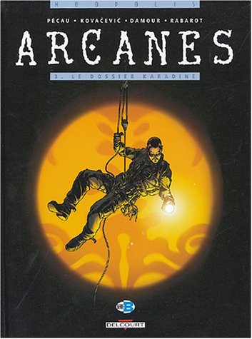 Arcanes - dossier karadine (le)