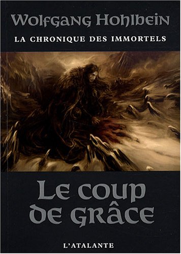 La chronique des immortels - le coup de grace