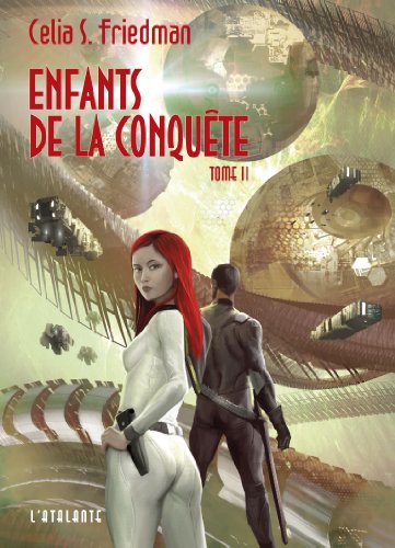 Enfants de la conquete - tome 2