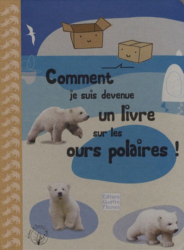 comment je suis devenue un livre sur les ours polaires!
