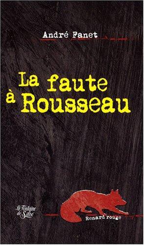 Couverture: La faute à rousseau La faute à rousseau